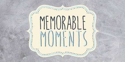 memorable moments banner